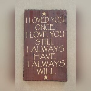 I LOVED YOU ONCE...Decor